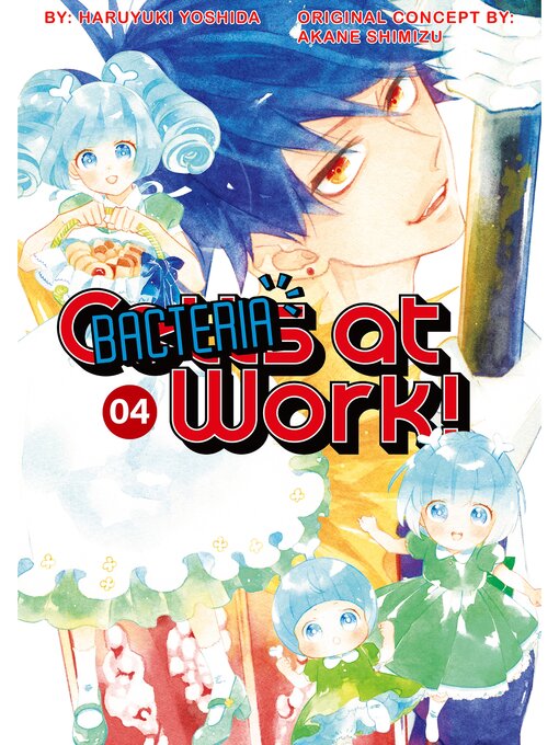 Title details for Cells at Work: Bacteria!, Volume 4 by Haruyuki Yoshida - Available